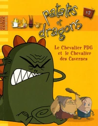 Le Chevalier PDG et le Chevalier des Cavernes