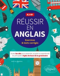 Réussir en anglais A2-B1