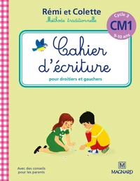 Cahier d'écriture CM1 Cycle 3 Rémi et Colette