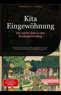Kita Eingewöhnung: Der sanfte Start in den Kindergartenalltag