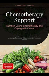 Chemotherapy Support: Nutrition During Chemotherapy and Coping with Cancer