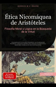 Ética Nicomáquea de Aristóteles: Filosofía Moral y Lógica en la Búsqueda de la Virtud