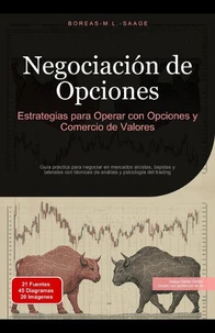 Negociación de Opciones: Estrategias para Operar con Opciones y Comercio de Valores
