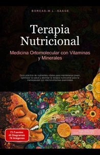 Terapia Nutricional: Medicina Ortomolecular con Vitaminas y Minerales