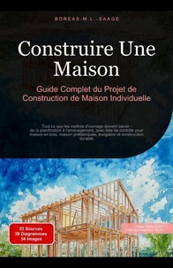 Construire Une Maison: Guide Complet du Projet de Construction de Maison Individuelle