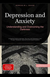 Depression and Anxiety: Understanding and Overcoming the Darkness