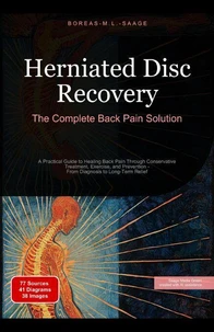 Herniated Disc Recovery: The Complete Back Pain Solution