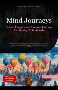 Mind Journeys: Guided Imagery and Fantasy Journeys for Healing Professionals