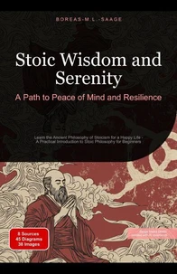 Stoic Wisdom and Serenity: A Path to Peace of Mind and Resilience