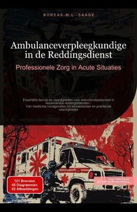 Ambulanceverpleegkundige in de Reddingsdienst: Professionele Zorg in Acute Situaties