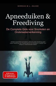 Apneeduiken &amp; Freediving: De Complete Gids voor Snorkelen en Onderwaterverkenning