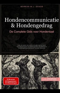 Hondencommunicatie &amp; Hondengedrag: De Complete Gids voor Hondentaal