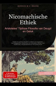 Nicomachische Ethiek: Aristoteles' Tijdloze Filosofie van Deugd en Geluk