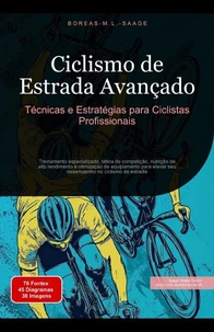 Ciclismo de Estrada Avançado: Técnicas e Estratégias para Ciclistas Profissionais