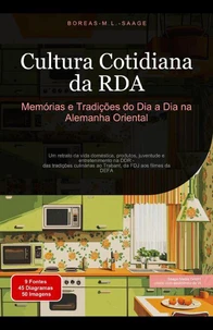 Cultura Cotidiana da RDA: Memórias e Tradições do Dia a Dia na Alemanha Oriental