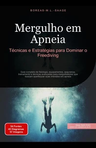Mergulho em Apneia: Técnicas e Estratégias para Dominar o Freediving