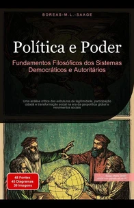 Política e Poder: Fundamentos Filosóficos dos Sistemas Democráticos e Autoritários