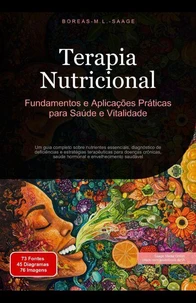 Terapia Nutricional: Fundamentos e Aplicações Práticas para Saúde e Vitalidade