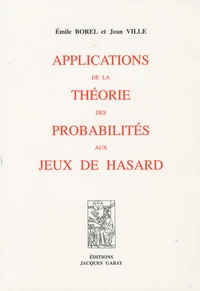 Applications de la théorie des probabilités aux jeux de hasard