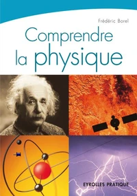 Comprendre la physique : QCM illustré