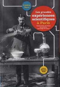 Les grandes expriences scientifiques à Paris