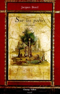 Sur Les Poetes. Chroniques