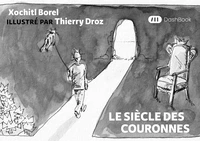 Le siècle des couronnes