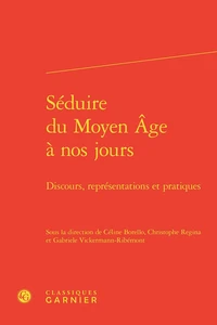 Séduire du Moyen Age à nos jours