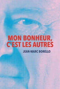 Mon bonheur, c'est les autres
