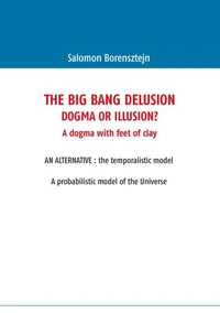 The big bang delusion