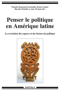 Penser le politique en Amérique latine