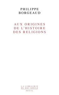 Aux origines de l'histoire des religions