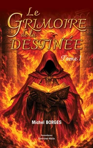 Le grimoire de la destinée Tome 1