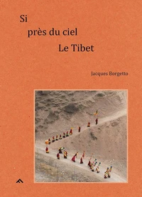 Si près du ciel, Le Tibet