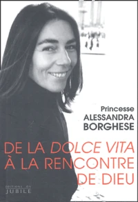 De la dolce vita à la rencontre de Dieu