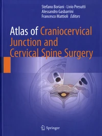 Atlas of Craniocervical Junction and Cervical Spine Surgery