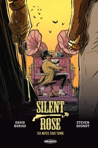 Silent Rose - Six notes sous terre - histoire complète
