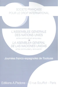 L'Assemblée générale des Nations unies entre continuité et renouveau