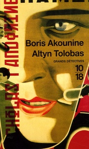 Boris Akounine - Altyn Tolobas.