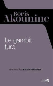 Boris Akounine - Eraste Fandorine Tome 2 : Le Gambit turc.