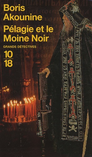 Boris Akounine - Pélagie et le Moine Noir.