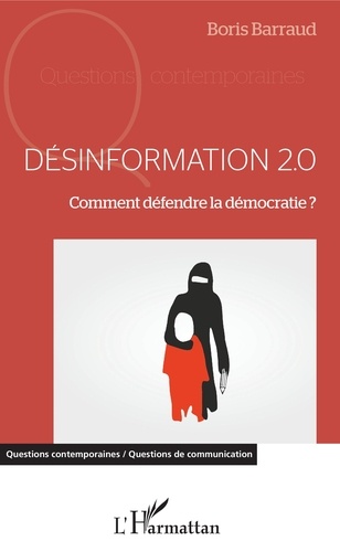 Désinformation 2.0. Comment défendre la démocratie ?