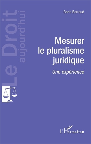 Mesurer le pluralisme juridique. Une expérience