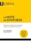Boris Bernabé et Michaël Poyet - La note de synthèse - Méthode appliquée et expliquée, sujets et corrigés d'épreuves.