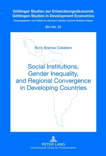Boris Branisa caballero - Social Institutions, Gender Inequality, and Regional Convergence in Developing Countries.
