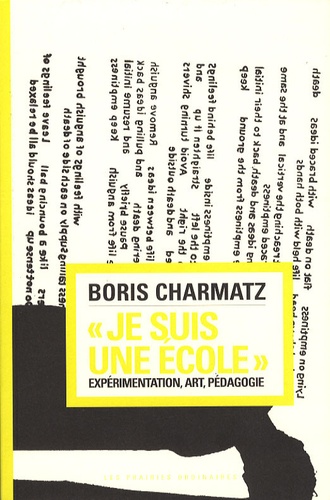 Boris Charmatz - Je suis une école.