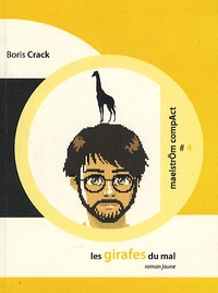 Boris Crack - Les girafes du mal.