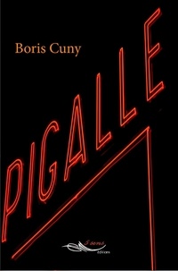 Boris Cuny - Pigalle.