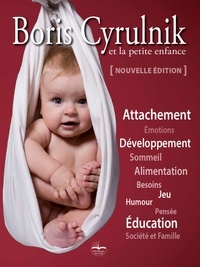Ebooks kindle télécharger le format Boris Cyrulnik et la petite enfance par Boris Cyrulnik 9782490737093  (Litterature Francaise)