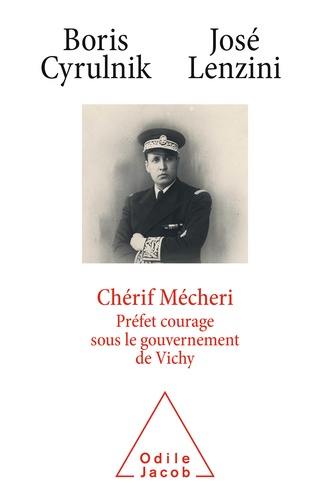 Chérif Mécheri. Préfet courage sous le gouvernement de Vichy